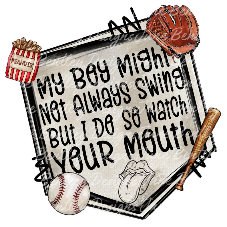 4 Designs My Boy might not always swing but I do so watch your mouth PNG Digital download 4 digitals included image 2