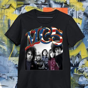 Vintage Mc5 T-shirt Mc5 Hoodie Mc5 Longsleeve Mc5 Vintage Mc5 Unisex