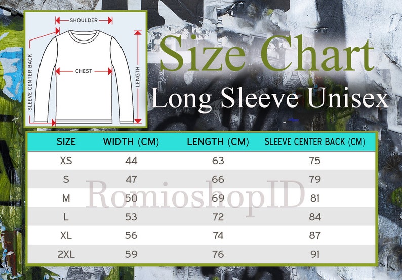 May include: Size chart for a long-sleeve unisex shirt. The chart shows the size, width in centimeters, length in centimeters, and sleeve center back in centimeters. Sizes include XS, S, M, L, XL, and 2XL.