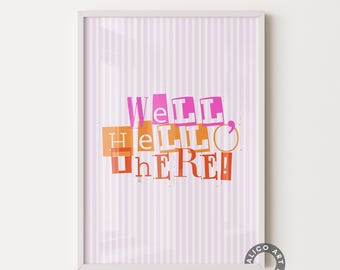 Impression rétro Well Hello There : typographie ludique, art mural coloré (impression numérique