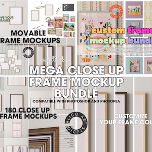 May include: A collection of frame mockups with the text "MOVABLE FRAME MOCKUPS" and "MEGA CLOSE UP FRAME MOCKUP BUNDLE". The image includes various frame styles and sizes, with the option to customize the frame color. Compatible with Photoshop and Photopea.