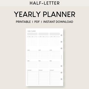 May include: Printable yearly planner in half-letter size. The planner has three sections for events, goals, and to-do lists. It also includes a calendar grid with space for notes.
