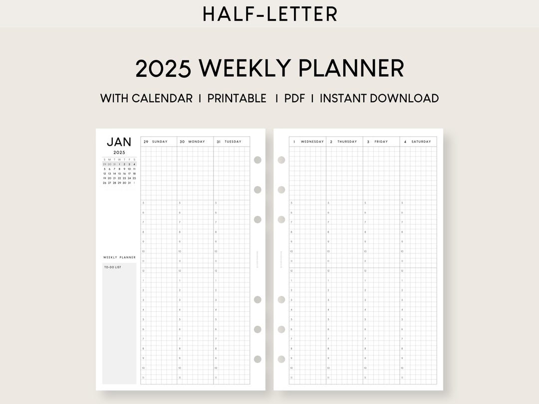 half-letter-2025-weekly-planner-with-calendar-printable-insert-dated-hourly-schedule-template-52-weeks-of-time-management-etsy