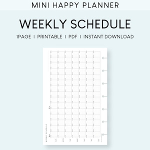 May include: A black and white printable weekly schedule planner with the text "MINI HAPPY PLANNER" and "WEEKLY SCHEDULE" at the top. The planner is divided into seven columns for each day of the week and 24 rows for each hour of the day. The planner is designed for use with a disc-bound planner system.