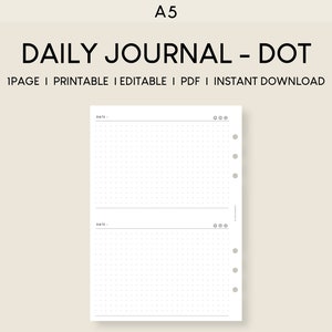 May include: A5 size printable daily journal page with dot grid pattern. The page includes space for the date and is designed for instant download. The text "DAILY JOURNAL - DOT" is at the top.