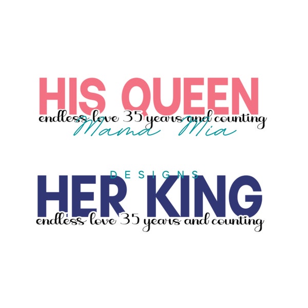 35 year anniversay, Her King, His Queen svg file