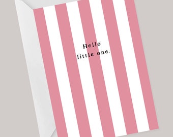 New baby greetings card for baby girl. Hello little one for baby shower
