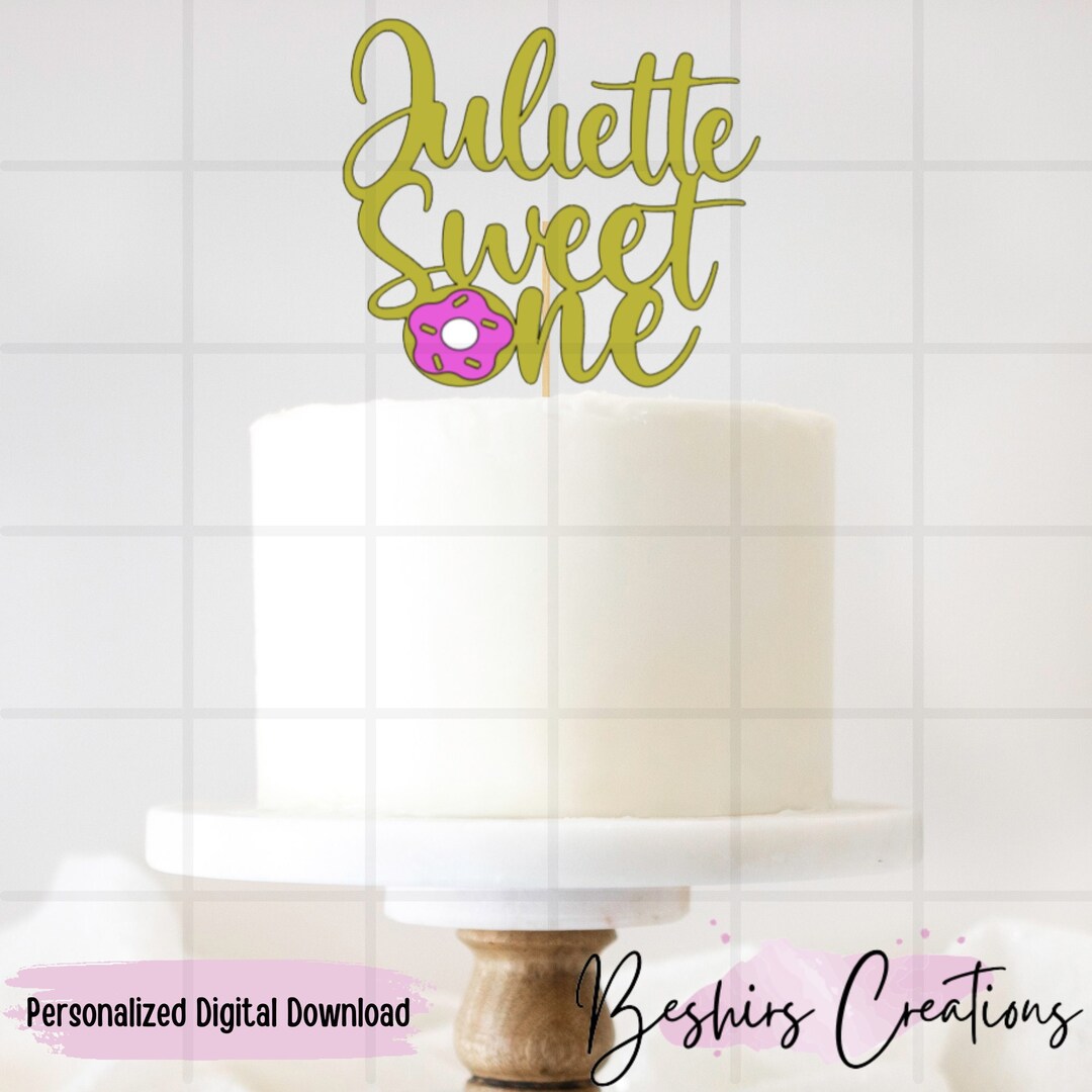 PERSONALIZED Sweet One Cake Topper Digital Download Etsy