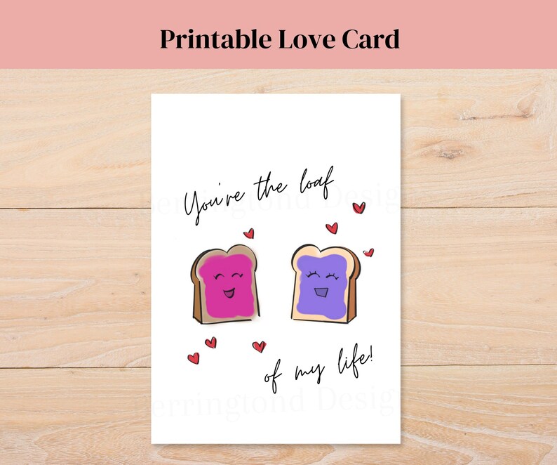Printable Food Pun Valentines Card | You're the Loaf of My Life - Etsy