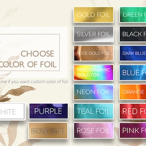 May include: A chart showing different foil colors for a print shop. The colors include gold, silver, rose gold, holographic gold, neon, teal, bronze matte, rose, and pink. The chart also includes black, green, dark blue, blue, orange, and red foil colors.