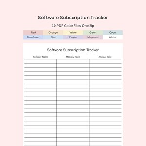 May include: A printable software subscription tracker with columns for software name, monthly price, and annual price. The tracker is available in 10 different colors.