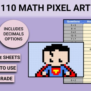 Puede incluir: Gráfico digital que promociona "110 MATH PIXEL ART" con una ilustración pixelada de Superman. Incluye problemas de matemáticas y respuestas en una tabla. Ofrece opciones de decimales, compatibilidad con Google Sheets, fácil de usar y para cualquier grado.