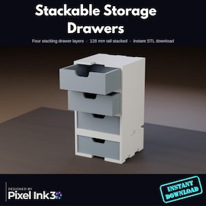 May include: Stackable storage drawers with four white outer layers and four light gray inner drawers. The unit measures 128 mm tall when stacked. Text on the image reads: Stackable Storage Drawers, Four stacking drawer layers, 128 mm tall stacked, instant STL download, DESIGNED BY Pixel Ink3, INSTANT DOWNLOAD.