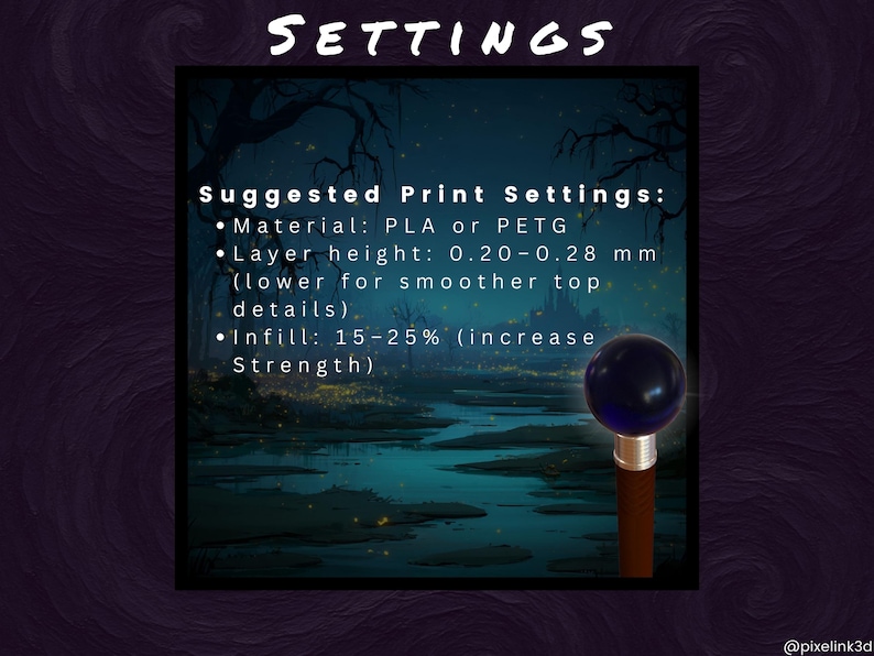 Puede incluir: Imagen con la palabra "SETTINGS" en la parte superior. Debajo, se enumeran "Configuraci&oacute;n de impresi&oacute;n sugerida", incluido el material, la altura de la capa (0,20-0,28 mm) y el relleno (15-25%). Una esfera azul oscuro se encuentra encima de un bast&oacute;n marr&oacute;n y plateado.