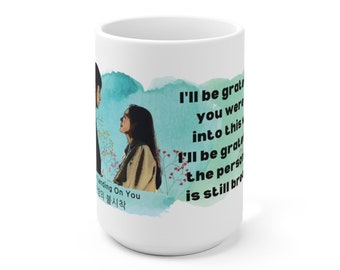 Crash Landing on You K-drama Quote, 15oz Mug