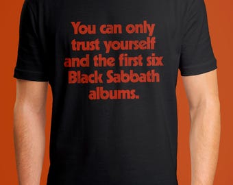 Black Sabbath T-Shirt – You Can Only Trust Yourself Tee