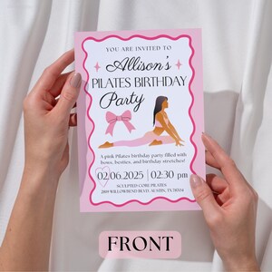 May include: A pink Pilates birthday party invitation with a decorative pink border. The invitation includes the text "Allison's Pilates Birthday Party" and features a bow and a woman doing a Pilates stretch. The date and time are also included.