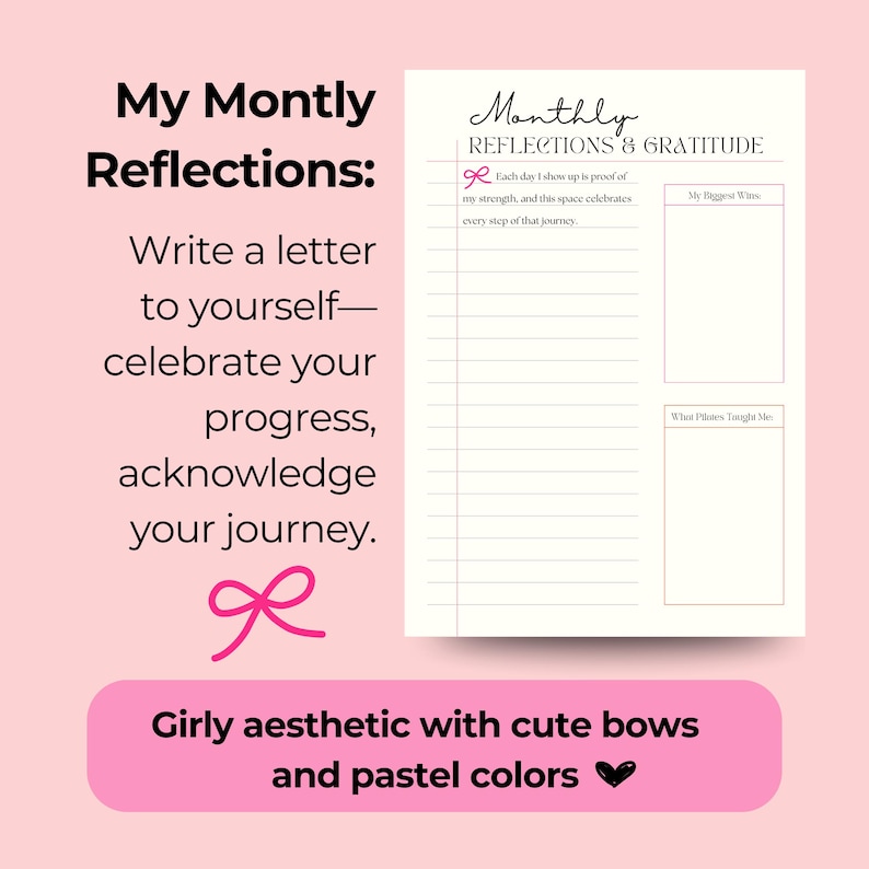 K&ouml;nnte beinhalten: Eine wei&szlig;e Planerseite mit der &Uuml;berschrift Monthly Reflections & Gratitude, schwarzem Text, linierten Schreibbereichen und zwei rechteckigen Feldern mit der Beschriftung My Biggest Wins und What Pilates Taught Me, verziert mit einer kleinen rosa Schleife.