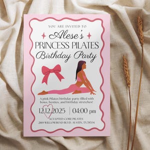 May include: A pink invitation for Alese's Princess Pilates Birthday Party. The invitation features a pink bow, a silhouette of a person doing Pilates, and the date 12/12/2025 at 04:00 pm. The text reads "A pink Pilates birthday party filled with bows, besties, and birthday stretches!"