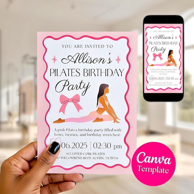 May include: A pink Pilates birthday party invitation with the text "Allison's Pilates Birthday Party." The invitation features a bow graphic and an illustration of a person doing Pilates. A smartphone displays the same design.