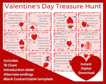 May include: Valentine's Day treasure hunt game with 18 clues. The clues are printed on pink and white cards with red hearts and a cartoon heart character. The game includes an introduction letter, alternate endings, and a blank customizable template.