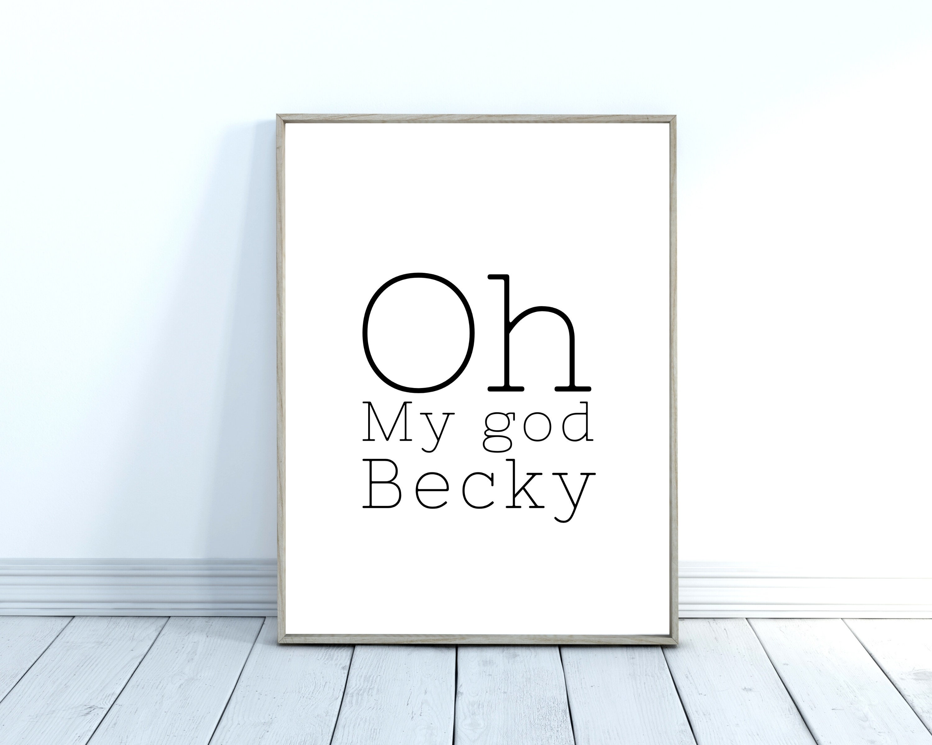 Oh My God Becky Printable Wall Art Digital Download Etsy oh-my-god-becky-printable-wall-art-digital-download-etsy