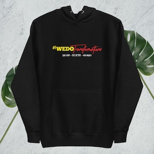 Wedo transformation hoodie #wedotransformation hoodie we do transformation sweatshirt WEDOTRANSFORMATION 10000 challenge Unisex tshirt