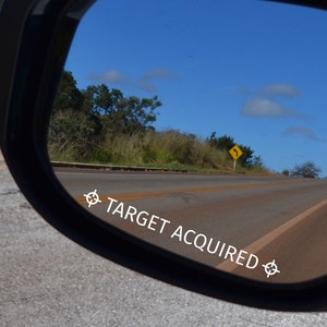 Car mirror decal, Target Acquired car decal, Side mirror sticker, Wing mirror decal, Side mirror decal, Car mirror decal, Funny car decal