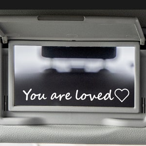 You are loved, script style, car mirror decal, visor mirror decal, rearview mirror decal, side mirror decal, car decal, car sticker