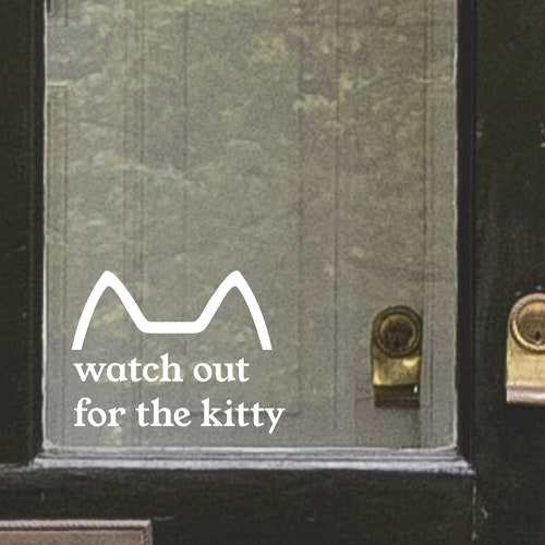 Please Don't Let Cat Out Vinyl Decal Door Window Sign Etsy