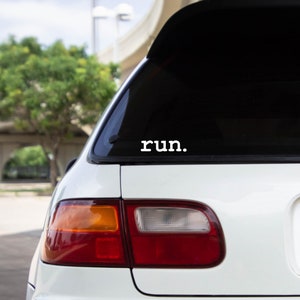 Run Period, Adhesive Permanent Vinyl Transfer Decal, for use on smooth surfaces such as Car windows, Laptops, or Water Bottles