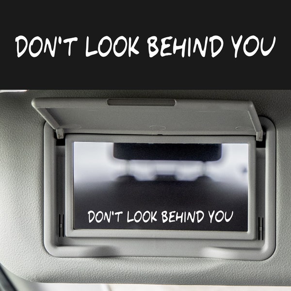 Scary vanity mirror decal, Don't look behind you, Spooky car mirror sticker