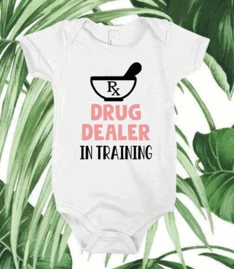 Drug Dealer Future Doctor Pharmacist Onesie Bodysuit, Baby Shower Gift ...