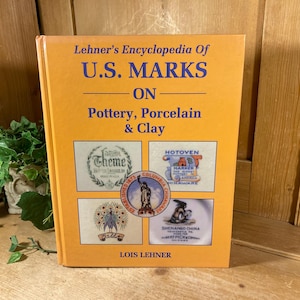 Vintage Book: Lehner's Encyclopedia of U.S. Marks On Pottery, Porcelain and Clay | 1988 | Hardcover | Lois Lehner | Pottery Reference