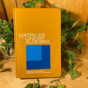 Vintage 1968 Math Textbook | Matrices and Algebra | Hans Schneider and George Barker | University of Wisconsin | Hardcover Algebra Math Book
