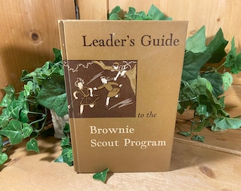 Vintage Book: Leader's Guide to the Brownie Scout Program  | Girl Scout Handbook | 1957 | Girl Scout Memorabilia | Brownies Collectible