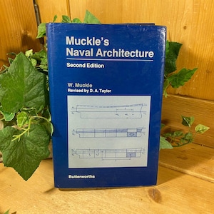 Vintage Book: Muckle&#39;s Naval Architecture - Second Edition | 1987 | Hardcover | W. Muckle | Nautical | Navy | Sailing | Academia Shelf Decor