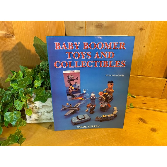 Vintage Baby Boomer Toys and Collectibles Book | 1993 | Carol