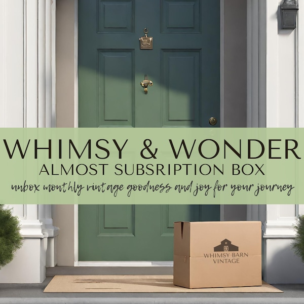 PREORDER for MAY 2024 Whimsy & Wonder Almost Subscription Box | Vintage-to-Now Home Decor Box | Cottagecore Box | Farmhouse Box | Monthly