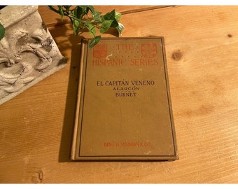 Vintage Spanish Hardcover Book | El Capitan Veneno | 1929 | Percy Bentley Burnet | Historical Romance Novel | Benj. H. Sanborn & Co.