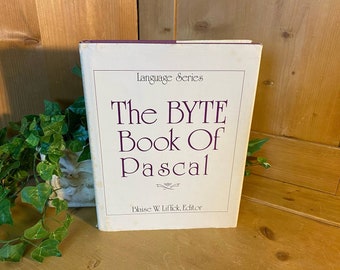 Vintage The Byte Book Of Pascal Book | Language Series | 1979 Byte Publications Inc | Blaise W Liffick | Programming Book | Coding Book