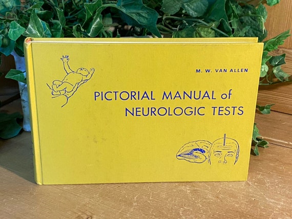 Vintage Manual Of Neurologic Tests Hardcover Book | M. W. Van Allen | Illustrated By George Buckley | 1969 Year Book Medical Publishers Inc