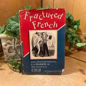 Vintage Book: Featured French | 1950 | Fred Pearson | Humorous Misinterpretations of French Language | Hardcover Book with Dust Jacket