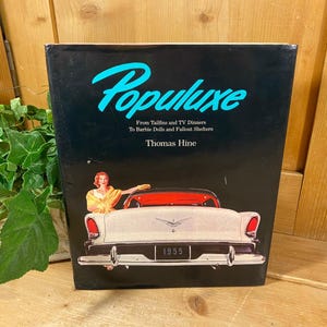 Vintage 1999 Book: Populuxe | Thomas Hine | The Look and Life of Midcentury America | Hardcover book about life in the 1950s and 1960s