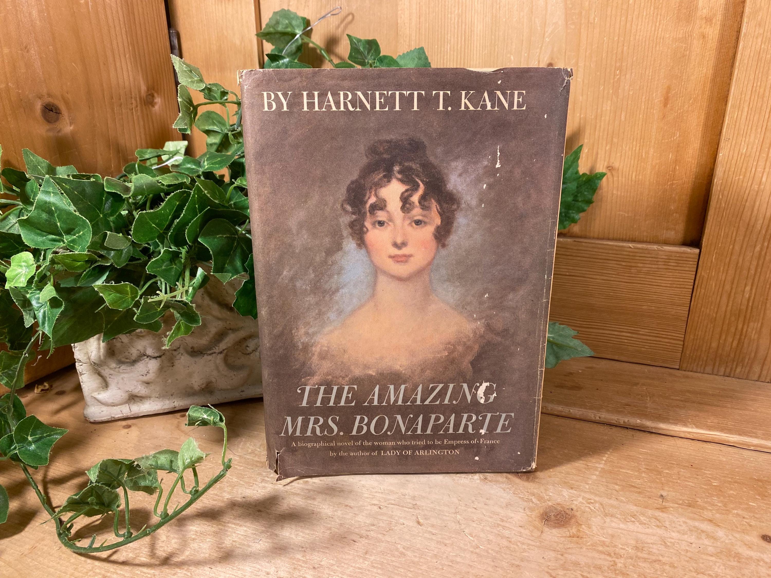 Vintage Book: The Amazing Mrs. Bonaparte Signed By Author 1963 Harnett T. Kane Doubleday Hardcover with Dust Jacket Biography