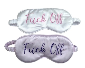 Fuck Off Sleeping Mask