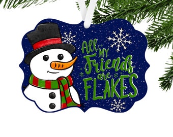 All My Friends are Flakes or In The Meadow We Can Build a Snowman Benelux Shaped Hardboard Ornament