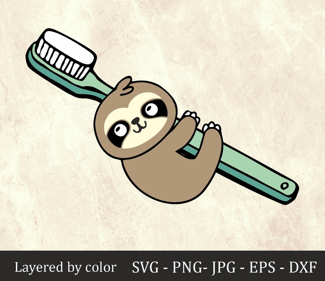 Sloth Toothbrush Svg Lazy Toothbrush Cute Sloth SVG Funny Etsy