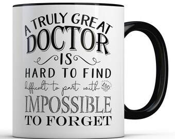 Doctor Retirement Gift for Physician, A Truly Great Doctor is Hard to Find Mug, Thank You Appreciation Farewell for Men Women Him Her