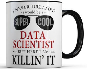 Data Scientist Gift for Data Science Graduate, Super Cool Data Scientist Mug for Men, Data Analysis Professional Appreciation New Job